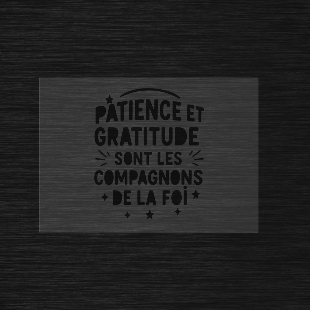 La patience, la gratitude et la foi Pochoir style calligraphie moderne