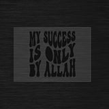 My success is only by Allah modern stencil